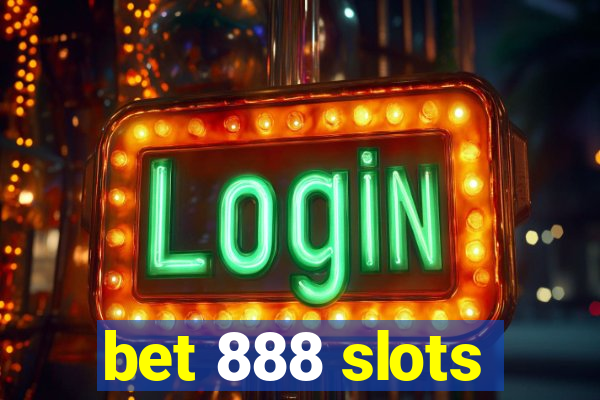 bet 888 slots